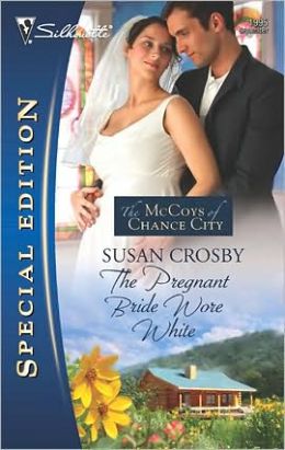 The Pregnant Bride Wore White (Silhouette Special Edition) Susan Crosby