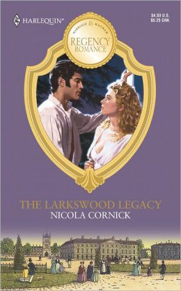 Regency Romance: The Larkswood Legacy