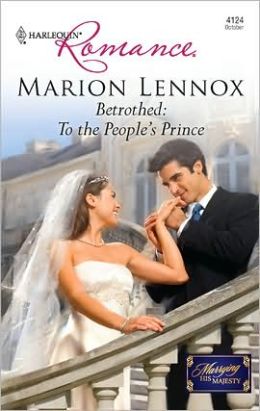Betrothed: To the People's Prince (Harlequin Romance #4124)