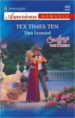 Tex Times Ten (Harlequin American Romance #989)