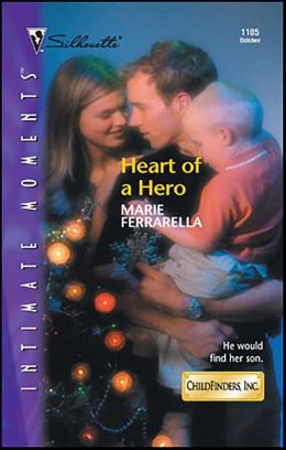Heart of a Hero (Childfinders, Inc. Series)