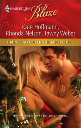 It Must Have Been the Mistletoe...: When She Was Naughty...\Cole for Christmas\A Babe in Toyland