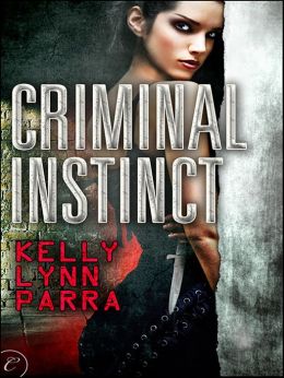 Criminal Instinct - Kelly Lynn Parra