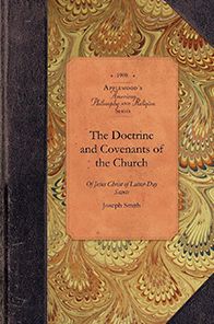 The Doctrine and Covenants of the Church of Jesus Christ of Latter-Day Saints