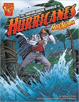 Whirlwind World of Hurricanes with Max Axiom, Super Scientist, The