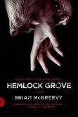 Book Cover Image. Title: Hemlock Grove, Author: Brian McGreevy