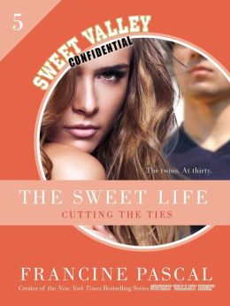 The Sweet Life #5: Cutting the Ties