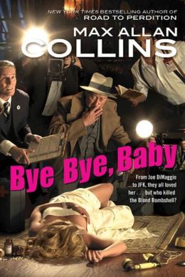 Bye Bye, Baby (Nate Heller Series #15)