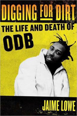 Digging for Dirt: The Life and Death of ODB