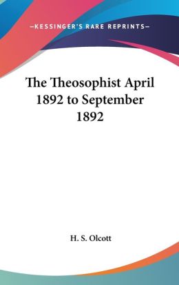 Theosophist April 1892 to September 1892