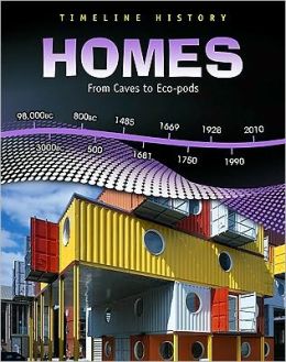Homes: From Caves to Eco-Pods