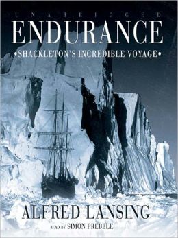 Endurance: Shackleton's Incredible Voyage Alfred Lansing and Simon Prebble
