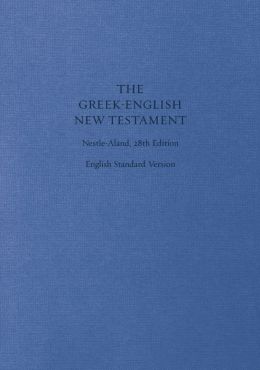 Greek-English New Testament: Nestle-Aland 28th Edition and English Standard Version (Cloth over Board): Nestle-Aland 28th Edition and English Standard Version