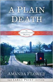 A Plain Death (Large Print Printed Hardcover): An Appleseed Creek Mystery