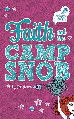 Faith and the Camp Snob (Team Cheer Series #1)