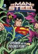 Book Cover Image. Title: The Man of Steel:  Superman and the Poisoned Planet, Author: Matthew K Manning