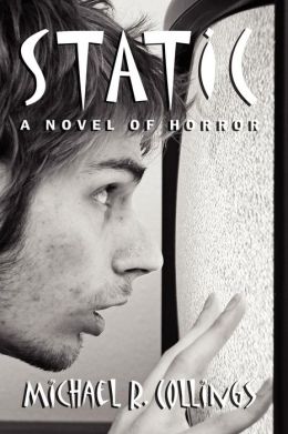 Static! A Novel Of Horror