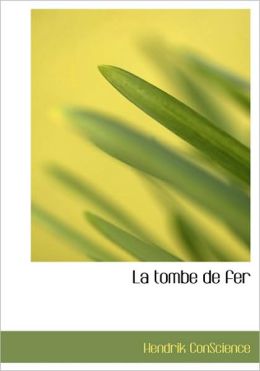 La Tombe De Fer (Large Print Edition)