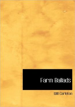 Farm Ballads (Large Print Edition)
