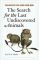 The Search for the Last Undiscovered Animals: The Beasts that Hide from Man