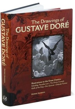 The Drawings of Gustave Dore: Illustrations to the Great Classics
