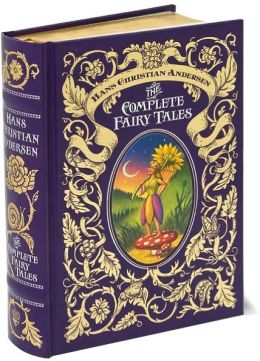 Hans Christian Andersen: The Complete Fairy Tales (Barnes & Noble Leatherbound Classics)