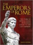 Book Cover Image. Title: The Emperors of Rome, Author: David Potter