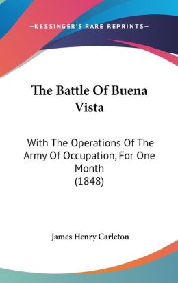 The Battle Of Buena Vista, With The Operations Of The 