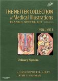 Book Cover Image. Title: The Netter Collection of Medical Illustrations - Urinary System:  Volume 5, Author: Christopher R Kelly