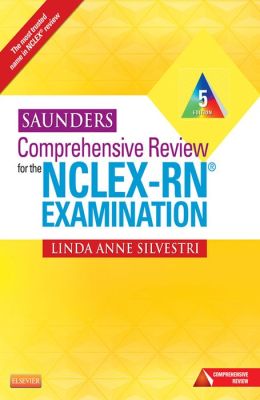 Saunders Comprehensive Review For The NCLEX-RN® Examination By Linda ...