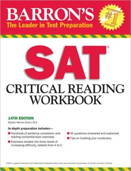 Barron's SAT Critical Reading Workbook, 14th Edition (Critical Reading Workbook for the Sat) Sharon Weiner Green M.A.