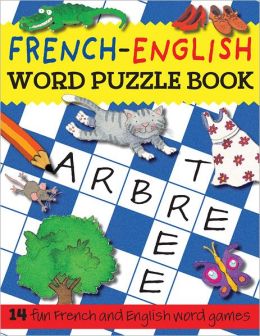 French-English Word Puzzle Book: 14 Fun French and English Word Games