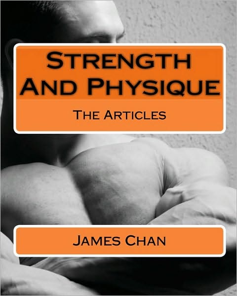 Search and download pdf ebooks Strength and Physique: The Articles 9781438214481 by James Chan in English ePub DJVU