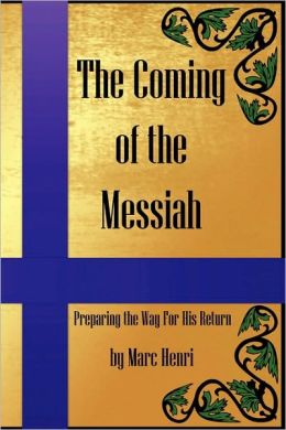 The Coming Of The Messiah