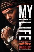 My Infamous Life: The Autobiography of Mobb Deep's Prodigy
