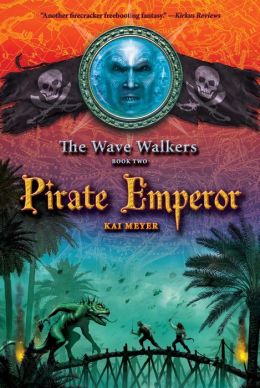 Pirate Emperor (The Wave Walkers Series #2)