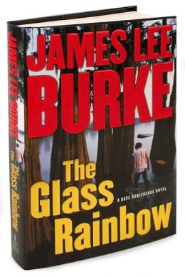 The Glass Rainbow (Dave Robicheaux Series #18)