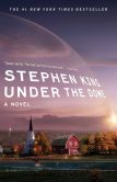 Book Cover Image. Title: Under the Dome, Author: Stephen King