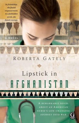 Lipstick in Afghanistan Roberta Gately