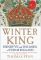 Winter King: Henry VII and the Dawn of Tudor England
