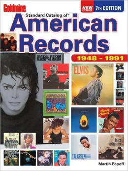 Goldmine Standard Catalog of American Records 1948-1991 Martin Popoff