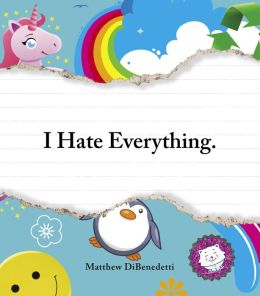 I Hate Everything