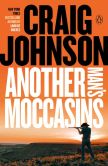 Book Cover Image. Title: Another Man's Moccasins (Walt Longmire Series #4), Author: Craig Johnson
