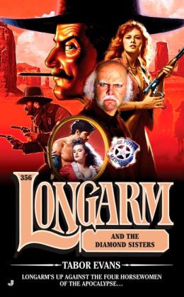 Longarm and the Diamond Sisters (Longarm Series #356)