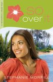 So Over It (The Reinvention of Skylar Hoyt Book #3)