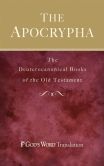 The Apocrypha: The Deuterocanonical Books of the Old Testament