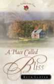 Place Called Bliss, A (Saskatchewan Saga Book #1)
