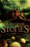 Cast of Stones, A (The Staff and the Sword Book #1)