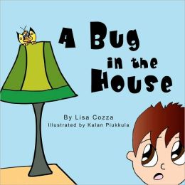 A Bug In The House