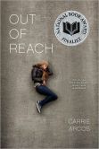 Book Cover Image. Title: Out of Reach, Author: Carrie Arcos